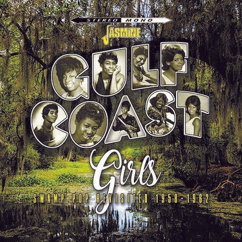 Gulf Coast Girls: Swamp Pop Revisited 1958-1962: Gulf Coast Girls: Swamp Pop Revisited 1958-1962 / Various