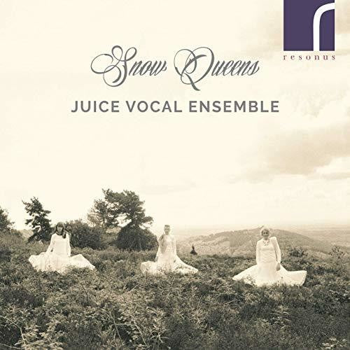 Andrew / Juice Vocal Ensemble: Snow Queens