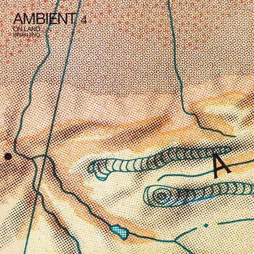 Eno, Brian: Ambient 4: On Land
