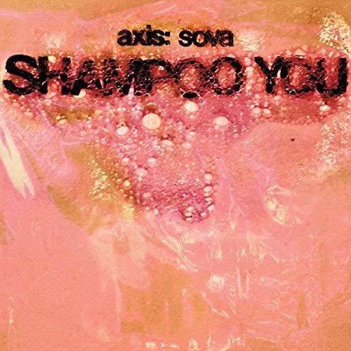 Axis: Sova: Shampoo You