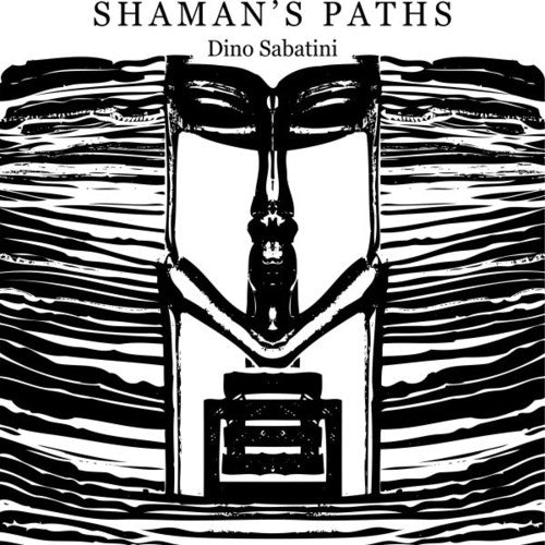 Sabatini, Dino: Shaman's Paths