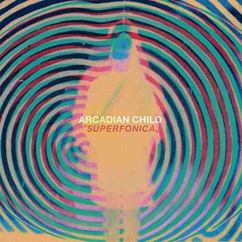 Arcadian Child: Superfonica