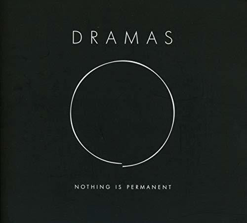 Dramas: Nothing Is Permanent