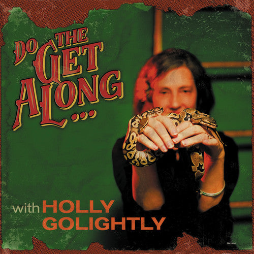 Golightly, Holly: Do The Get Along