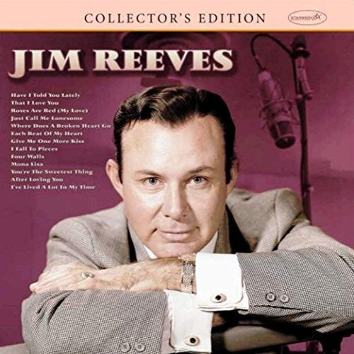 Reeves, Jim: Collector's Edition: Jim Reeves
