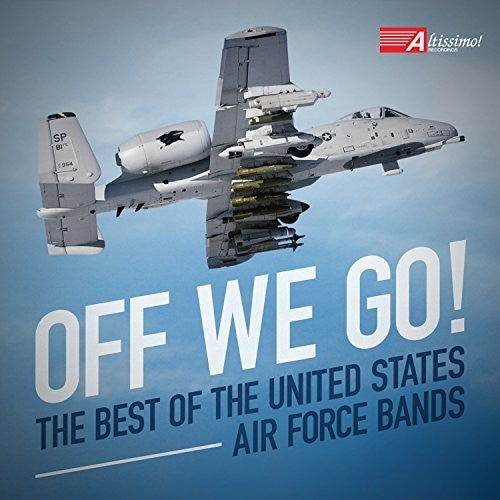 United States Air Force Bands: Off We Go