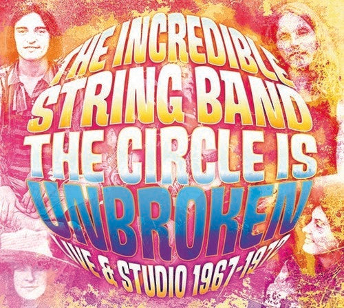 Incredible String Band: Circle Is Broken Live & In Studio