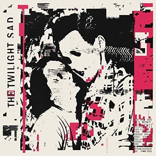 Twilight Sad: It Won't Be Like This All The Time