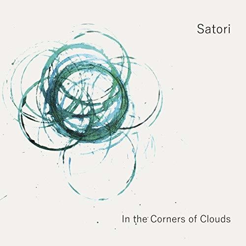 Satori: In the Corners of Clouds