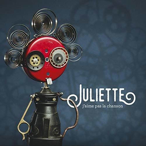 Juliette: J'Aime Pas La Chanson La Preuve