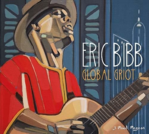 Bibb, Eric: Global Griot