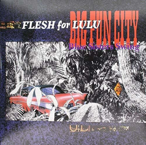 Flesh for Lulu: Big Fun City