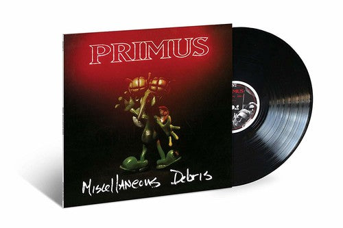Primus: Miscellaneous Debris