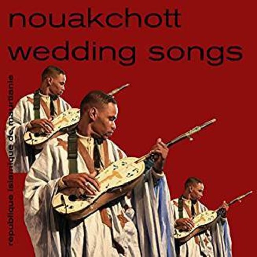 Nouakchott Wedding Songs / Various: Nouakchott Wedding Songs (Various Artists)