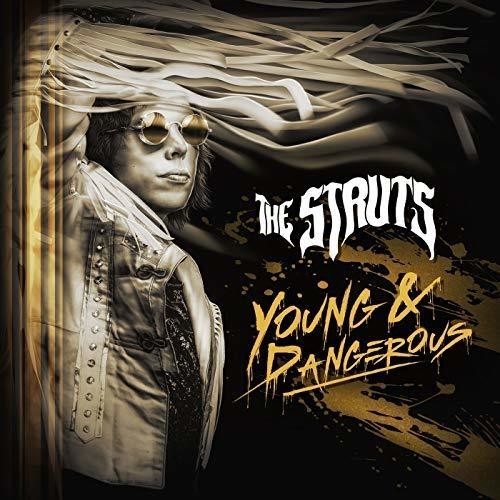 Struts: Young & Dangerous