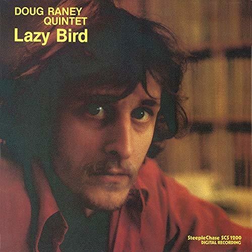 Raney, Doug: Lazy Bird