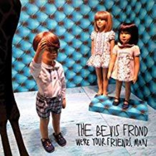 Bevis Frond: We're Your Friends Man