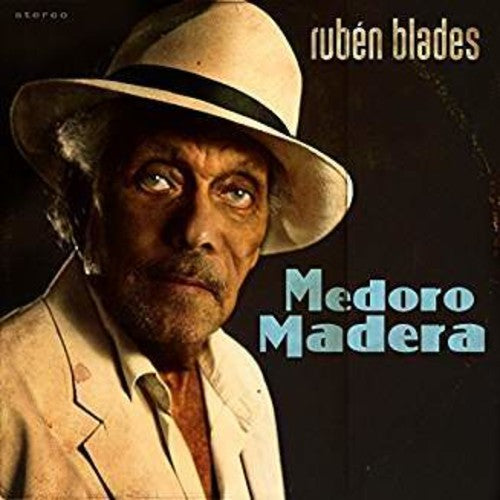 Blades, Ruben: Medoro Madera