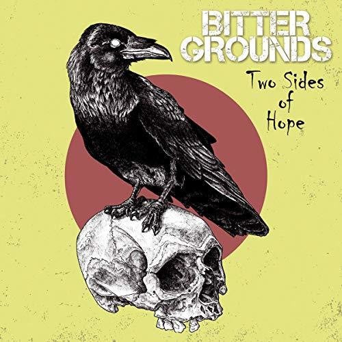 Bitter Grounds: Two Sides Of Hope