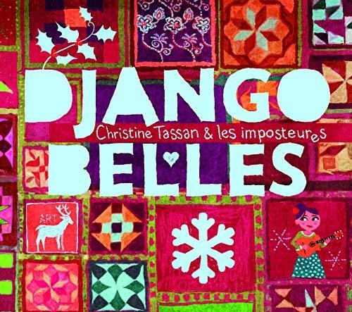 Tassan, Christine & Les Imposteurs: Django Belles