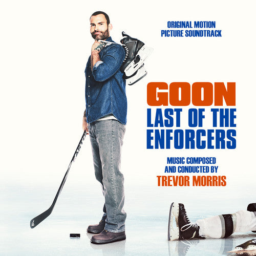 Morris, Trevor: Goon: Last of the Enforcers (Original Motion Picture Soundtrack)