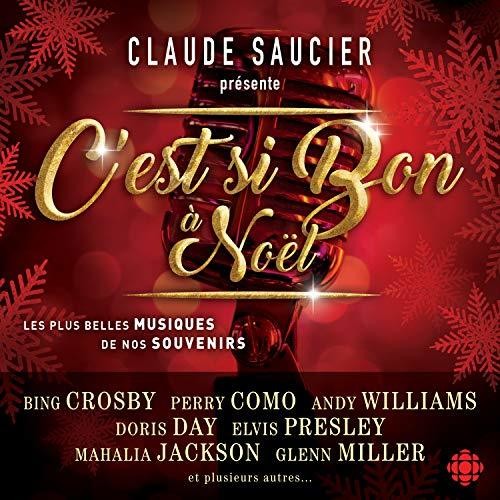 Saucier, Claude: C'Est Si Bon A Noel