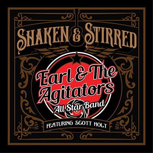 Earl & the Agitators: Shaken & Stirred