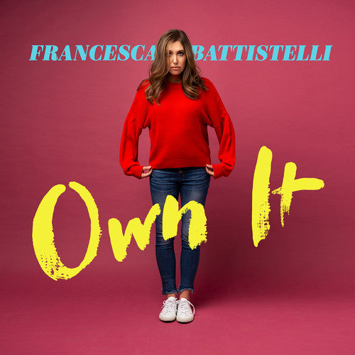 Battistelli, Francesca: Own It