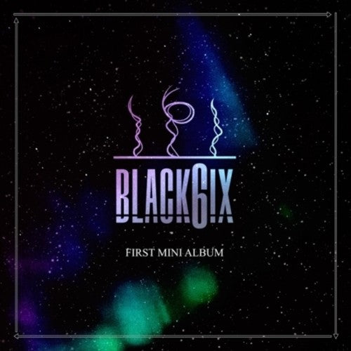 Black6IX: 1st Mini Album