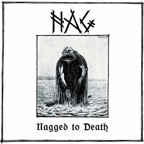 Nag: Nagged To Death