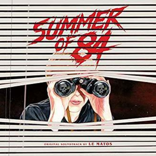 Le Matos: Summer of '84 (Original Soundtrack)