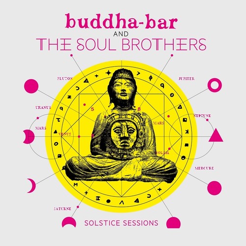 Buddha Bar & the Soul Brothers: Solstice Sessions