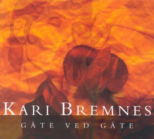 Bremnes, Kari: Gate Ved Gate
