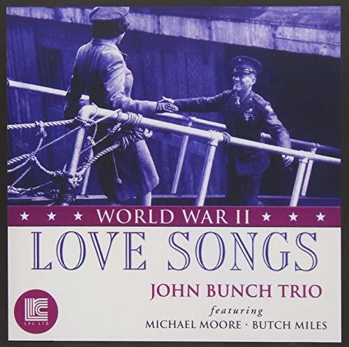 Bunch, John: World War Ii Love Songs