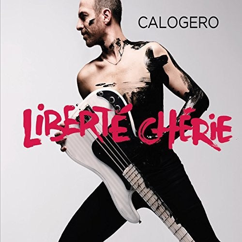 Calogero: Liberte Cherie