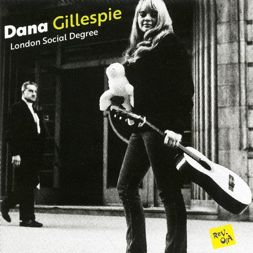 Gillespie, Dana: London Social Degree