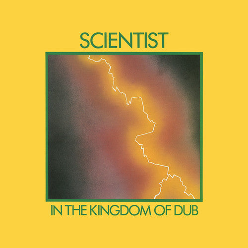 Scientist: In The Kingdom Of Dub