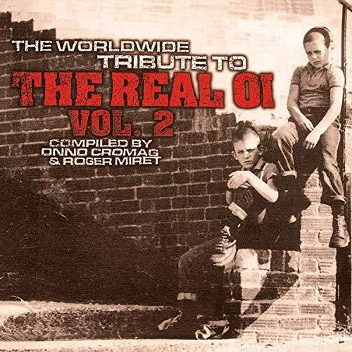 Worldwide Tribute to the Real Oi 2 / Various: Worldwide Tribute To The Real Oi 2