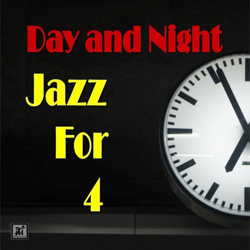 Jazz For 4: Day And Night