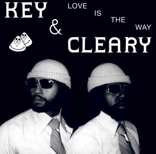 Key & Cleary: Love Is the Way