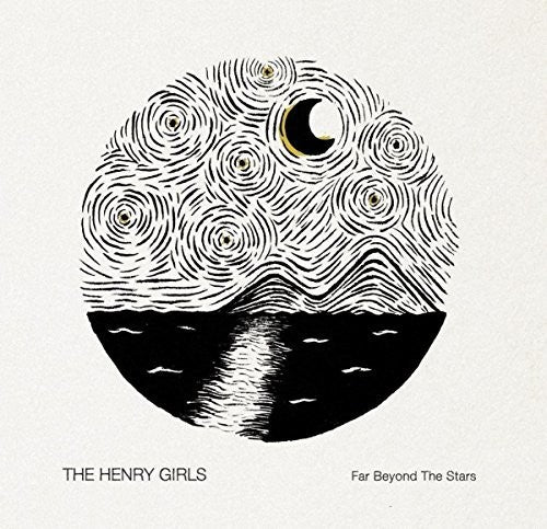 Henry Girls: Far Beyond The Stars