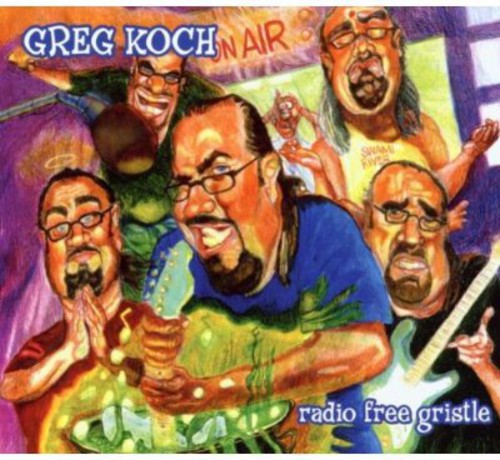 Koch, Greg: Radio Free Gristle