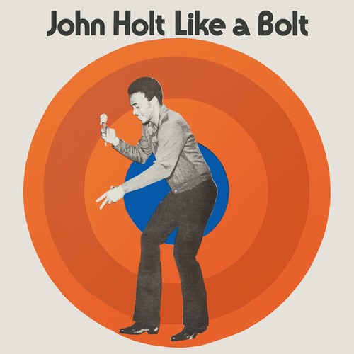 Holt, John: Like A Bolt