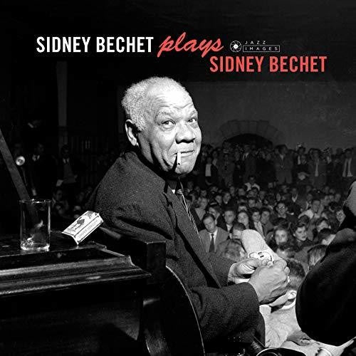 Bechet, Sidney: Plays Sidney Bechet