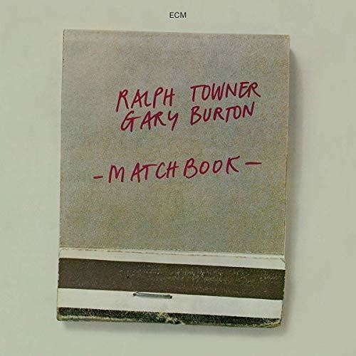 Towner, Ralph / Burton, Gary: Matchbook