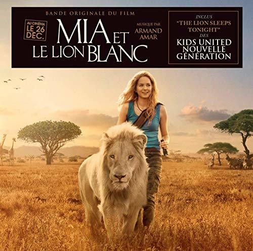 Amar, Armand: Mia And The White Lion