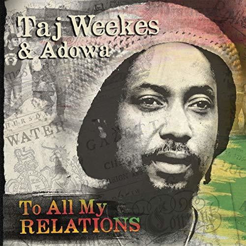 Weekes, Taj: To All My Releations