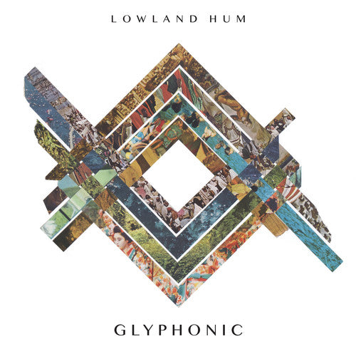 Lowland Hum: Glyphonic