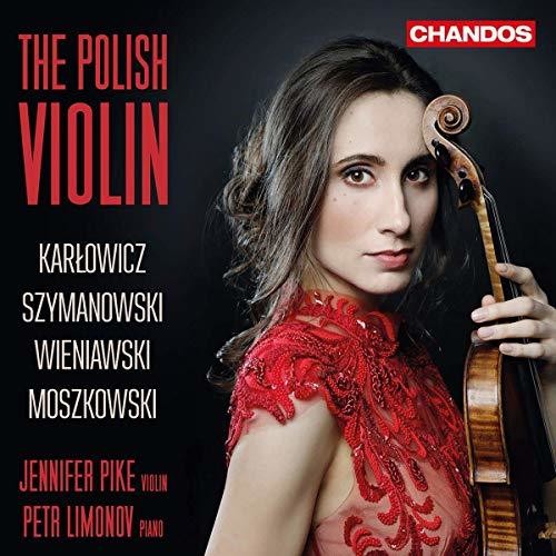 Karlowicz / Pike / Limonov: Polish Violin