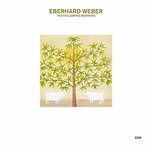 Weber, Eberhard: The Following Morning